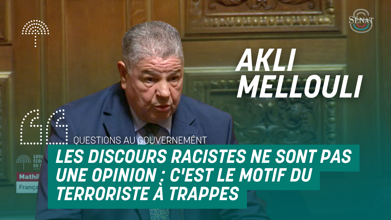 Ce mercredi 28 octobre 2026, Akli Mellouli interpelle le Gouvernement suite à l'attentat terroriste à Trappes.